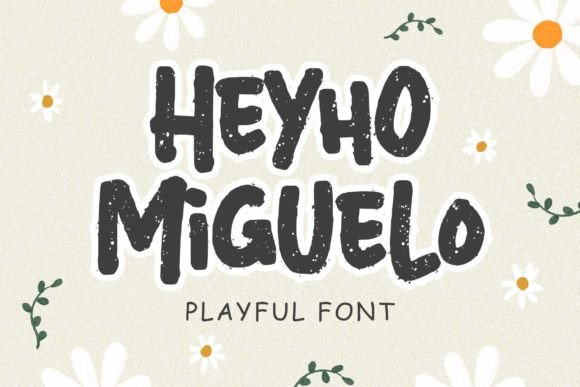Heyho Miguelo: A Playful Typeface for Editorial Design