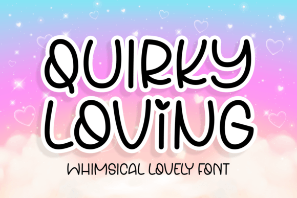 Quirky Loving: The Display Font That Elevates Digital Brand Identity